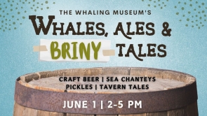 2024 Whales, Ales & BRINY Tales - COMING JUNE 1